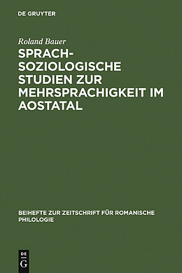 E-Book (pdf) Sprachsoziologische Studien zur Mehrsprachigkeit im Aostatal von Roland Bauer