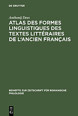 eBook (pdf) Atlas des formes linguistiques des textes littéraires de l'ancien français de Anthonij Dees