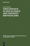 E-Book (pdf) Westjiddisch in der Schweiz und Südwestdeutschland von Jürg Fleischer