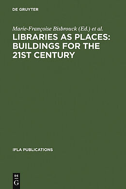 eBook (pdf) Libraries as Places: Buildings for the 21st century de 