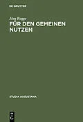 E-Book (pdf) Für den Gemeinen Nutzen von Jörg Rogge