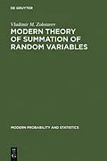 PDF Modern Theory of Summation of Random Variables von Vladimir M. Zolotarev