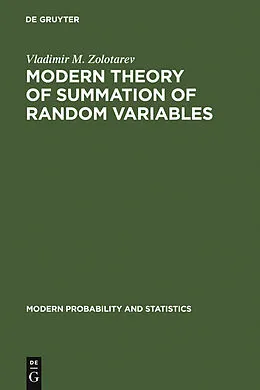PDF Modern Theory of Summation of Random Variables von Vladimir M. Zolotarev