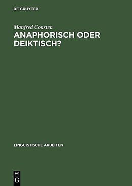 E-Book (pdf) Anaphorisch oder deiktisch? von Manfred Consten