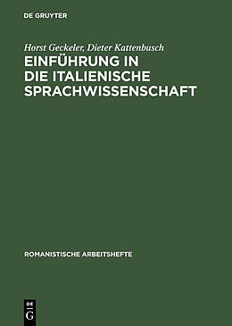 E-Book (pdf) Einführung in die italienische Sprachwissenschaft von Horst Geckeler, Dieter Kattenbusch