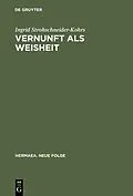E-Book (pdf) Vernunft als Weisheit von Ingrid Strohschneider-Kohrs