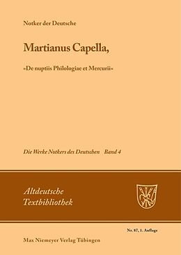 E-Book (pdf) Notker der Deutsche: Die Werke Notkers des Deutschen / Martianus Capella, »De nuptiis Philologiae et Mercurii« von Notker der Deutsche