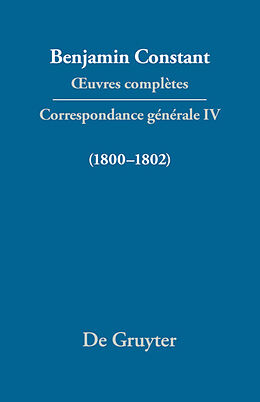eBook (pdf) Benjamin Constant: uvres complètes. Correspondance générale / Correspondance 18001802 de 
