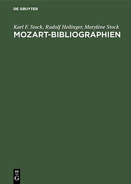 E-Book (pdf) Mozart-Bibliographien von Karl F. Stock, Rudolf Heilinger, Marylène Stock