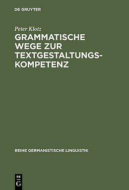 E-Book (pdf) Grammatische Wege zur Textgestaltungskompetenz von Peter Klotz
