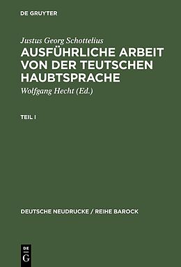 E-Book (pdf) Ausführliche Arbeit von der teutschen HaubtSprache von Justus Georg Schottelius