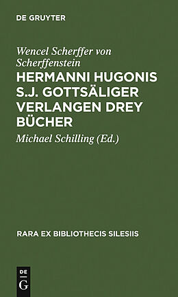 E-Book (pdf) Hermanni Hugonis S.J. Gottsäliger Verlangen Drey Bücher von Wencel Scherffer von Scherffenstein