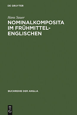 E-Book (pdf) Nominalkomposita im Frühmittelenglischen von Hans Sauer