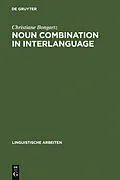 E-Book (pdf) Noun Combination in Interlanguage von Christiane Bongartz