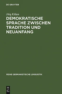 E-Book (pdf) Demokratische Sprache zwischen Tradition und Neuanfang von Jörg Kilian