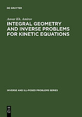 E-Book (pdf) Integral Geometry and Inverse Problems for Kinetic Equations von Anvar Kh. Amirov