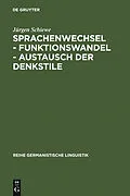 E-Book (pdf) Sprachenwechsel - Funktionswandel - Austausch der Denkstile von Jürgen Schiewe
