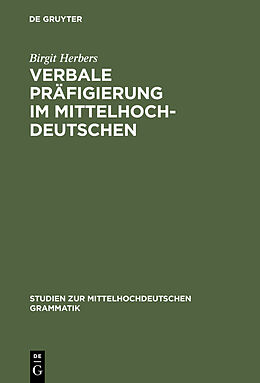 E-Book (pdf) Verbale Präfigierung im Mittelhochdeutschen von Birgit Herbers