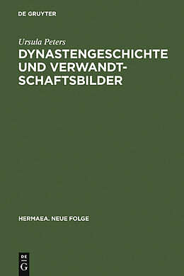 E-Book (pdf) Dynastengeschichte und Verwandtschaftsbilder von Ursula Peters