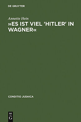 E-Book (pdf) »Es ist viel 'Hitler' in Wagner« von Annette Hein