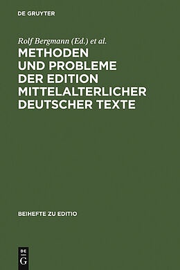 E-Book (pdf) Methoden und Probleme der Edition mittelalterlicher deutscher Texte von 