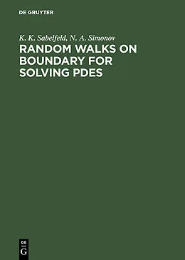 E-Book (pdf) Random Walks on Boundary for Solving PDEs von Karl K. Sabelfeld, Nikolai A. Simonov