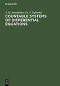 E-Book (pdf) Countable Systems of Differential Equations von Anatolii M. Samoilenko, Yu. V. Teplinskii
