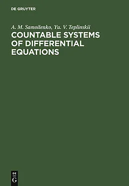 E-Book (pdf) Countable Systems of Differential Equations von Anatolii M. Samoilenko, Yu. V. Teplinskii