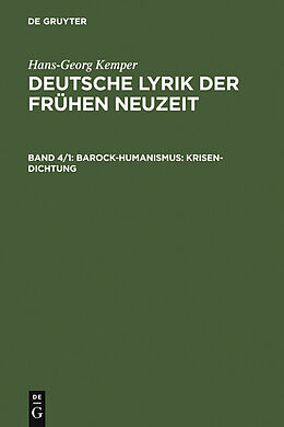 E-Book (pdf) Hans-Georg Kemper: Deutsche Lyrik der frühen Neuzeit / Barock-Humanismus: Krisen-Dichtung von Hans-Georg Kemper