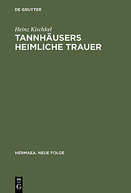 E-Book (pdf) Tannhäusers heimliche Trauer von Heinz Kischkel