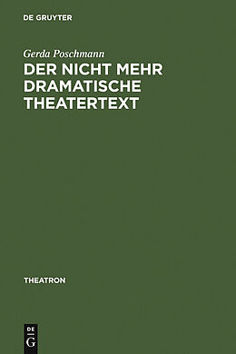 E-Book (pdf) Der nicht mehr dramatische Theatertext von Gerda Poschmann