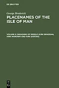 E-Book (pdf) Sheading of Middle (Kirk Braddan, Kirk Marown and Kirk Santan) von George Broderick
