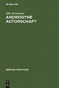 E-Book (pdf) Androgyne Autorschaft von Silke Horstkotte