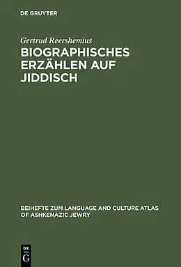 E-Book (pdf) Biographisches Erzählen auf Jiddisch von Gertrud Reershemius