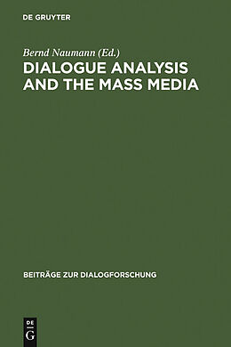 E-Book (pdf) Dialogue Analysis and the Mass Media von 