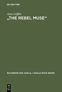 PDF "The Rebel Muse" von Arno Löffler