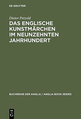E-Book (pdf) Das englische Kunstmärchen im neunzehnten Jahrhundert von Dieter Petzold
