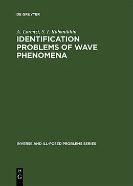 PDF Identification Problems of Wave Phenomena von A. Lorenzi, S. I. Kabanikhin