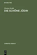 PDF Die schöne Jüdin von Florian Krobb
