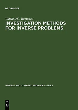 PDF Investigation Methods for Inverse Problems von Vladimir G. Romanov