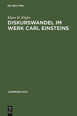 E-Book (pdf) Diskurswandel im Werk Carl Einsteins von Klaus H. Kiefer