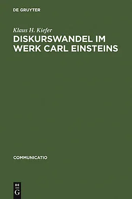 PDF Diskurswandel im Werk Carl Einsteins von Klaus H. Kiefer