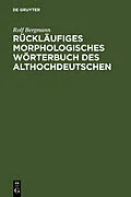 PDF Rückläufiges morphologisches Wörterbuch des Althochdeutschen von Rolf Bergmann