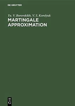 PDF Martingale Approximation von Yu. V. Borovskikh, V. S. Korolyuk