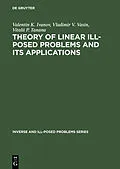 E-Book (pdf) Theory of Linear Ill-Posed Problems and its Applications von Valentin K. Ivanov, Vladimir V. Vasin, Vitalii P. Tanana