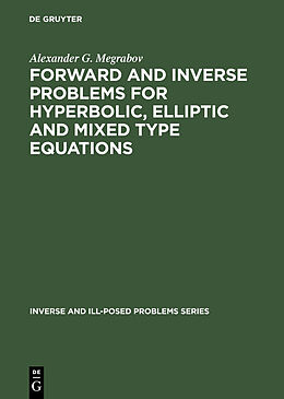 eBook (pdf) Forward and Inverse Problems for Hyperbolic, Elliptic and Mixed Type Equations de Alexander G. Megrabov