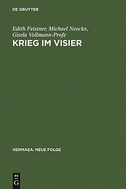 PDF Krieg im Visier von Edith Feistner, Michael Neecke, Gisela Vollmann-Profe