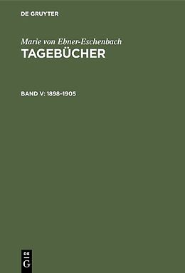 E-Book (pdf) Marie von Ebner-Eschenbach: Tagebücher / 18981905 von 