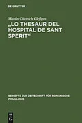 E-Book (pdf) "Lo Thesaur del Hospital de Sant Sperit" von Martin-Dietrich Gleßgen