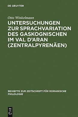 PDF Untersuchungen zur Sprachvariation des Gaskognischen im Val d'Aran (Zentralpyrenäen) von Otto Winkelmann